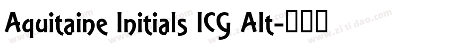 Aquitaine Initials ICG Alt字体转换